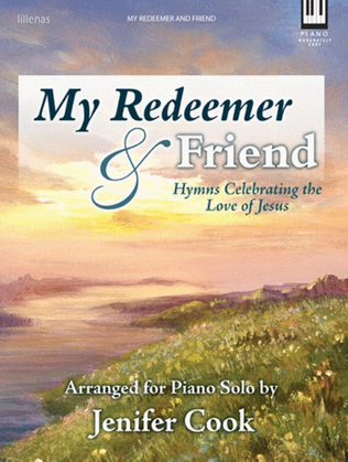 Book cover for My Redeemer & Friend