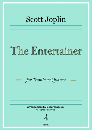 Book cover for The Entertainer by Joplin - Trombone Quartet (Full Score and Parts)