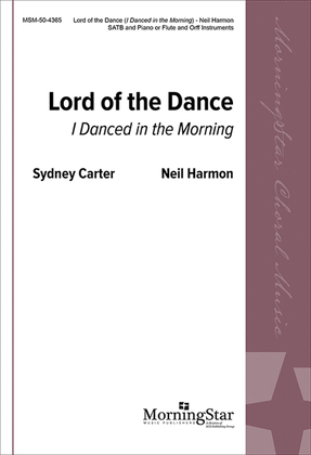 Book cover for Lord of the Dance (I Danced in the Morning) (Choral Score)
