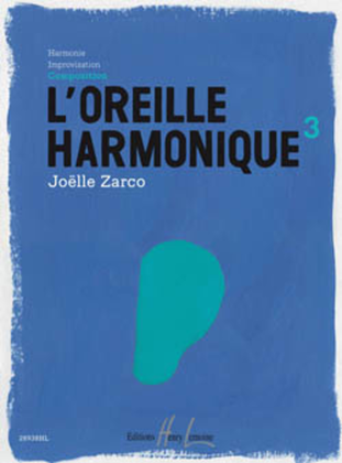 L'oreille harmonique - Volume 3 Composition