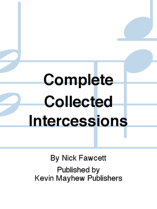 Complete Collected Intercessions