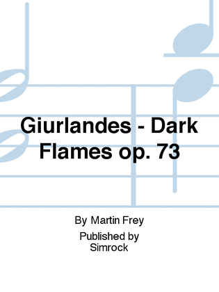 Giurlandes - Dark Flames op. 73