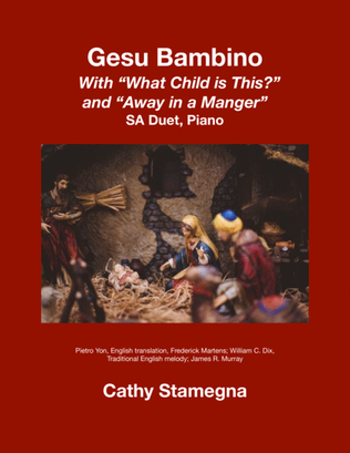 Gesu Bambino (with "What Child is This?" and "Away in a Manger") (SA Duet, Piano)