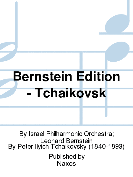 Bernstein Edition - Tchaikovsk