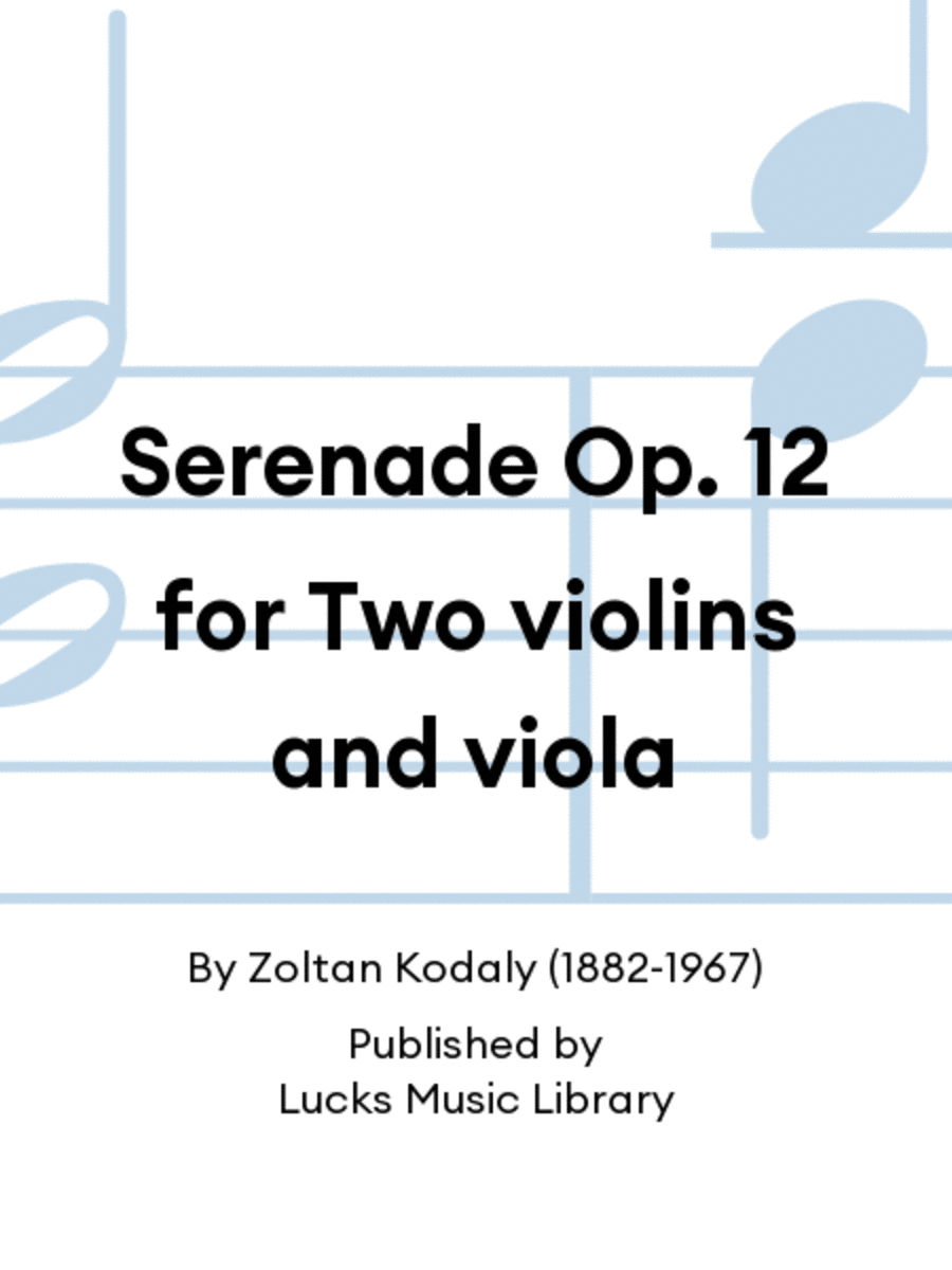 Serenade Op. 12 for Two violins and viola