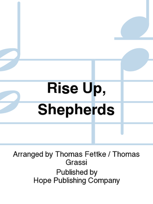 Rise Up, Shepherds