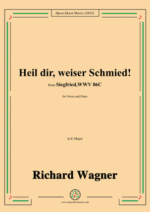 R. Wagner-Heil dir,weiser Schmied!,in E Major,from 'Siegfried,WWV 86C'