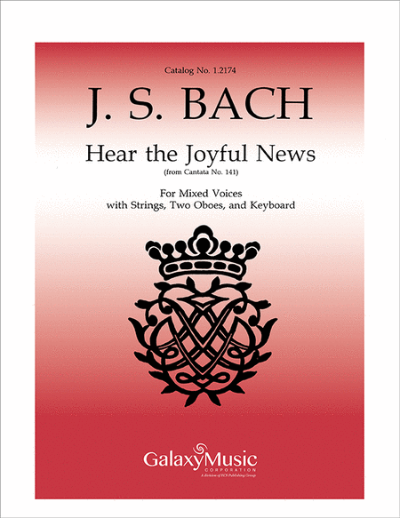 Hear The Joyful News (From Cantata no. 141)