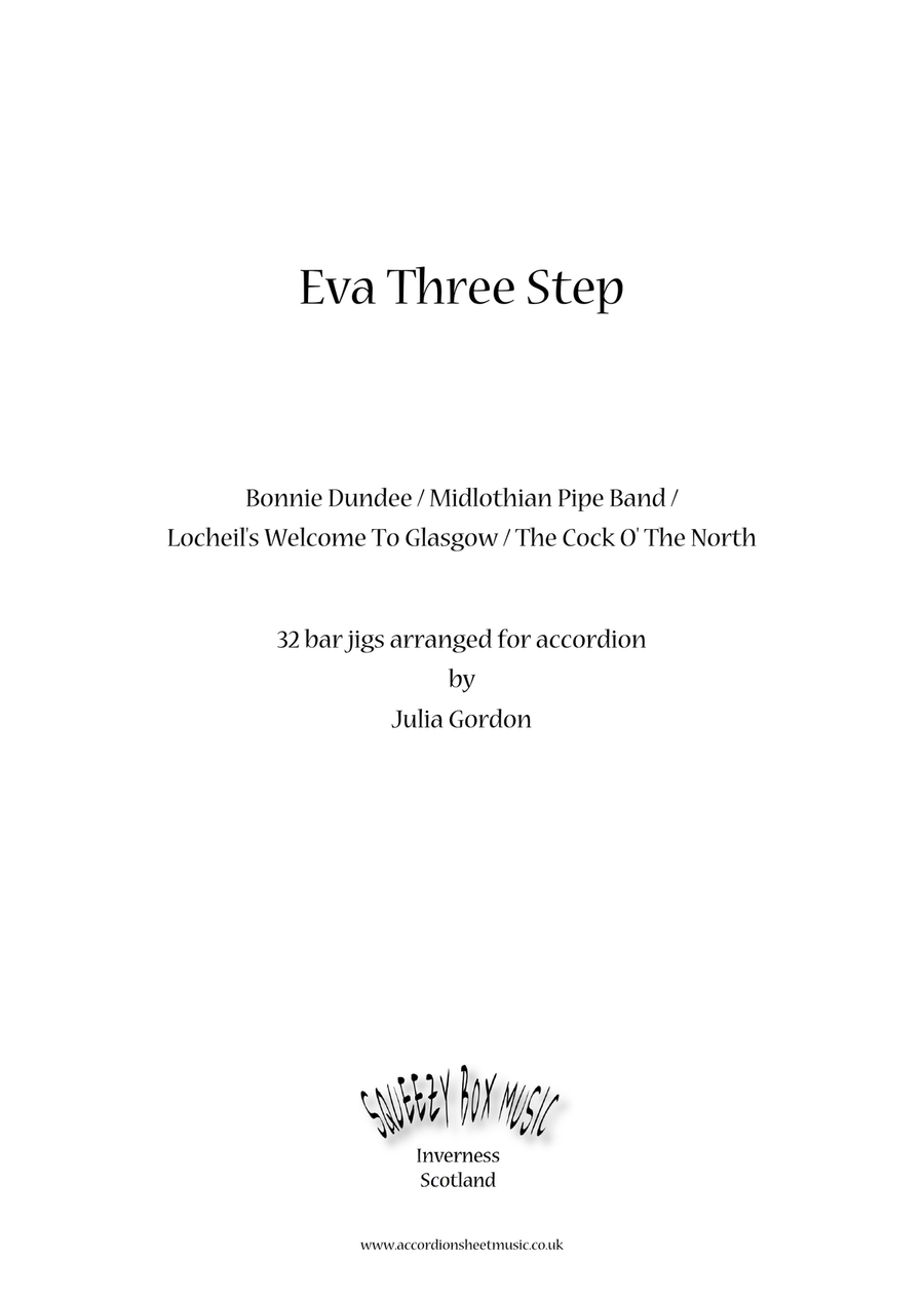 Eva Three Step (Bonnie Dundee / Midlothian Pipe Band / Lochiel's Welcome To Glasgow / The Cock O' Th