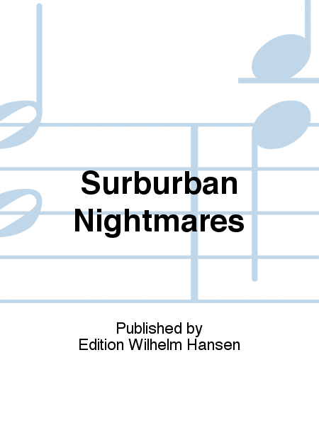 Surburban Nightmares