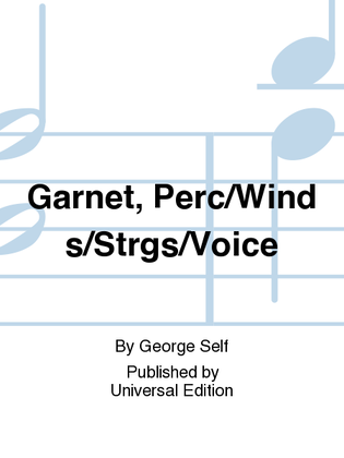 Garnet, Perc/Winds/Strgs/Voice