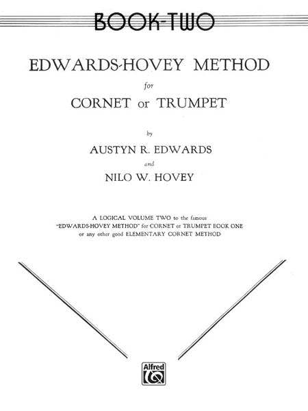 Edwards-Hovey Method for Cornet or Trumpet, Book 2 by Austyn R. Edwards Cornet - Sheet Music