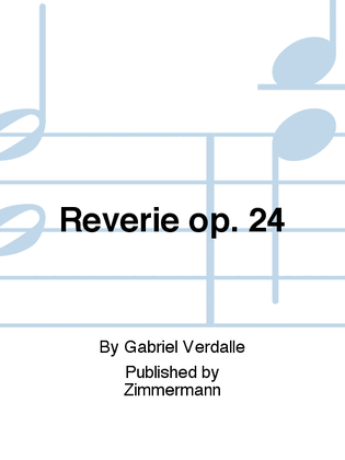 Rêverie Op. 24