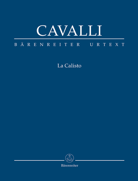 La Calisto (Urtext from Francesco Cavalli - Opere)