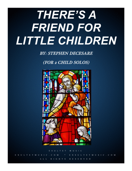 There's A Friend For Little Children (for 2 Child Solos) image number null