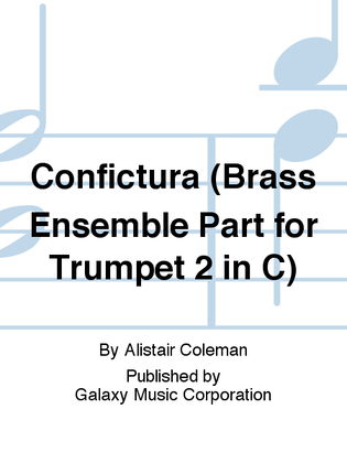 Confictura (C Trumpet 2 Part)