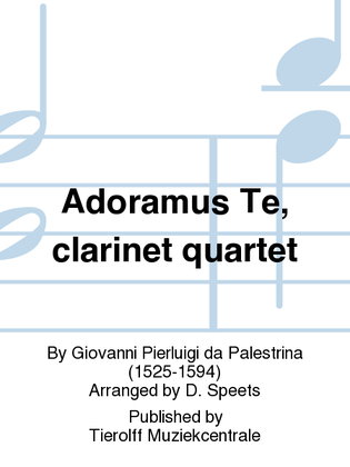 Adoramus Te, Clarinet Quartet