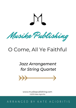 Book cover for O Come All Ye Faithful - Jazz Carol for String Quartet