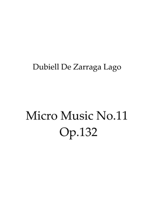 Micro Music No.11 Op.132