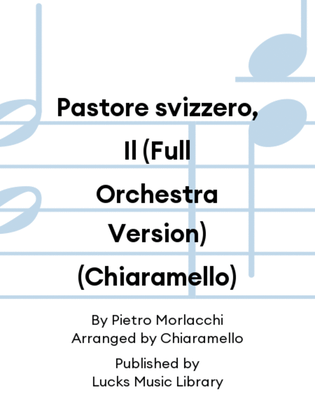 Pastore svizzero, Il (Full Orchestra Version) (Chiaramello)