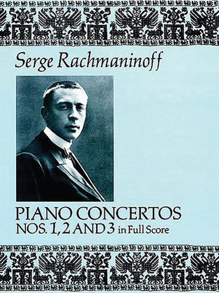 Book cover for Piano Concertos Nos. 1, 2 And 3 In Full Score
