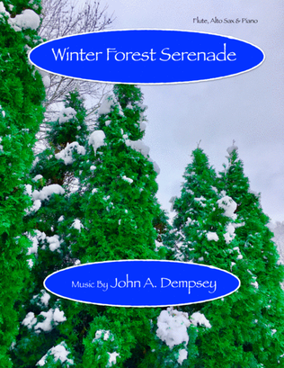 Book cover for Winter Forest Serenade (Trio for Flute, Alto Sax and Piano)