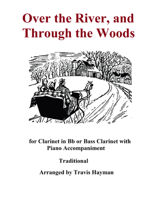 Over the River and Through the Woods - Clarinet in Bb/ Bass Clarinet