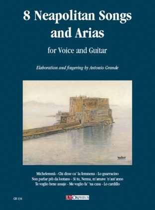 8 Neapolitan Songs and Arias for Voice and Guitar
