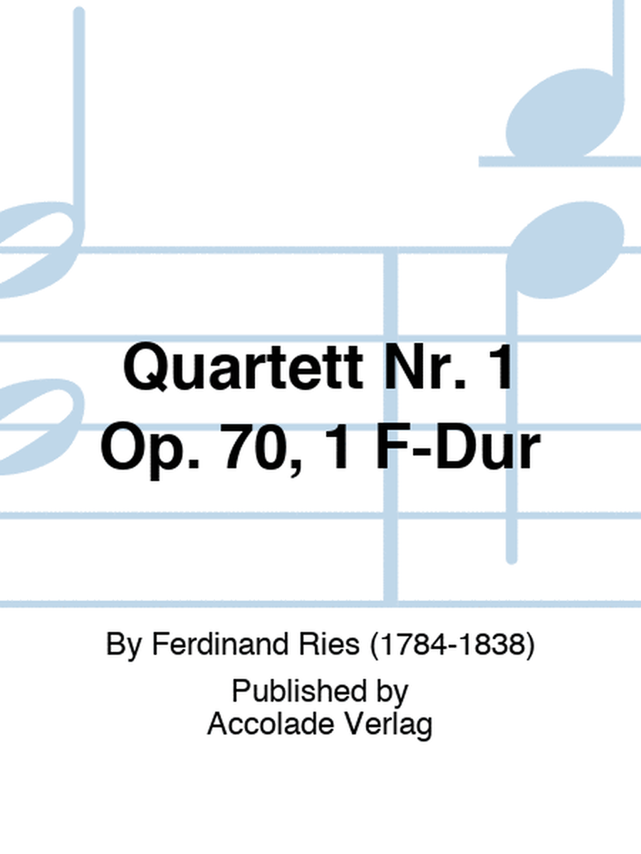 Quartett Nr. 1 Op. 70, 1 F-Dur