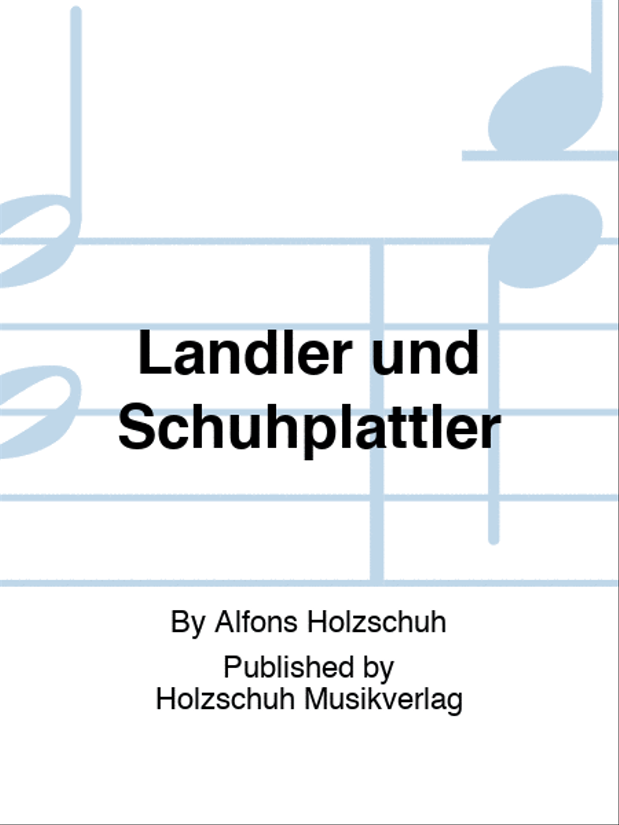 Ländler und Schuhplattler