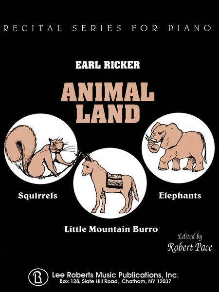 Animal Land Recital For Piano Book 1 Squirrels, Elephants Little Mountain Burro