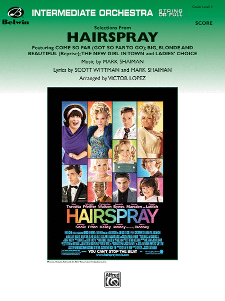 Hairspray, Selections from (featuring "Come So Far (Got So Far to Go)," "Big, Blonde and Beautiful (Reprise)," "The New Girl in Town," and "Ladies' Choice") (Score only) image number null