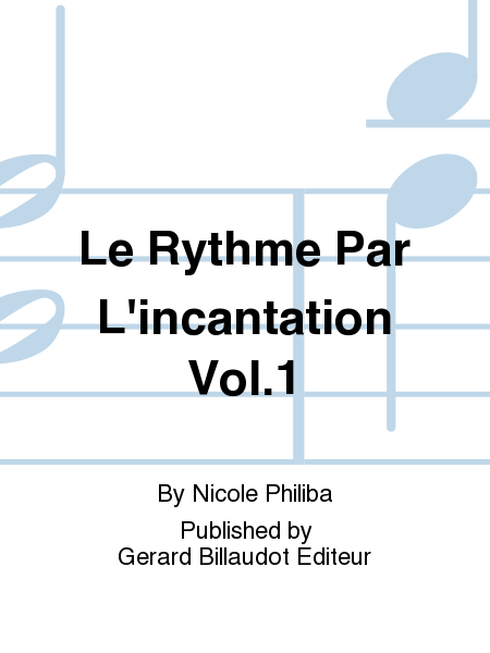 Le Rythme Par L'Incantation Vol. 1