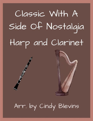 Classic With A Side Of Nostalgia (16 arrangements for harp and clarinet)