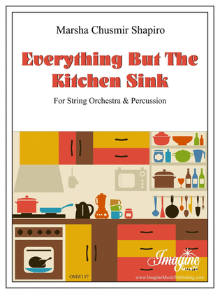 Everything But the Kitchen Sink