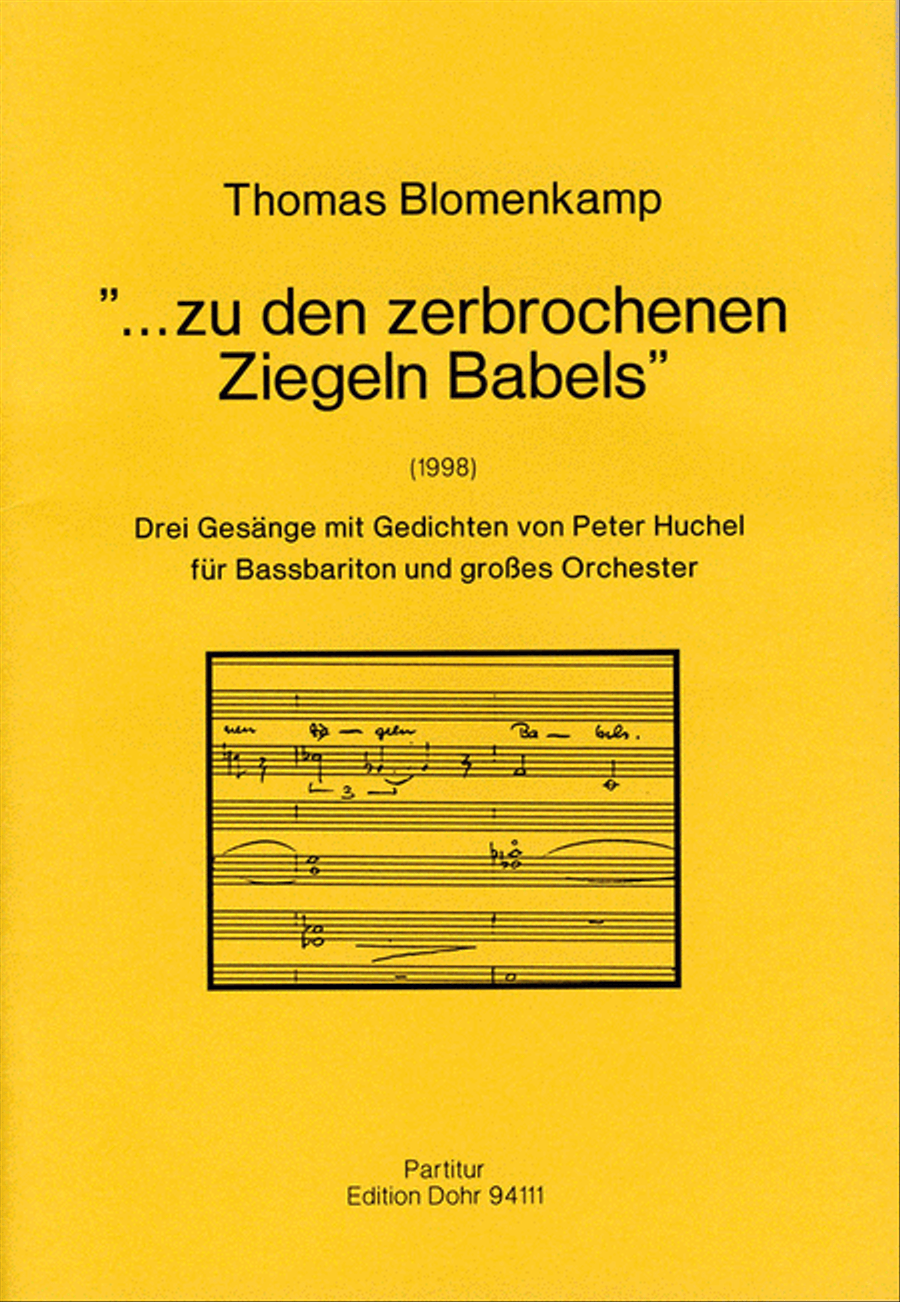 ... zu den zerbrochenen Ziegeln Babels (1998) -Drei Gesänge mit Gedichten von Peter Huchel für Bassbariton und großes Orchester- Orchestra scores gallery preview page 1