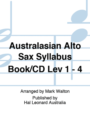 Australasian Alto Sax Syllabus Book/CD Lev 1 - 4