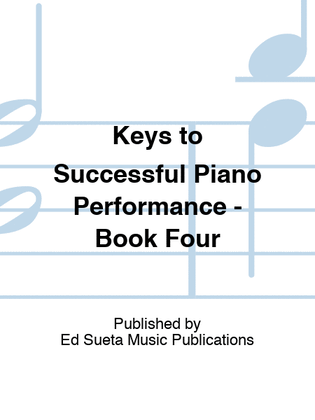 Keys to Successful Piano Performance - Book Four