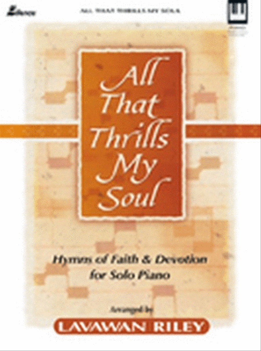 All That Thrills My Soul Piano Solo scores gallery preview page 1