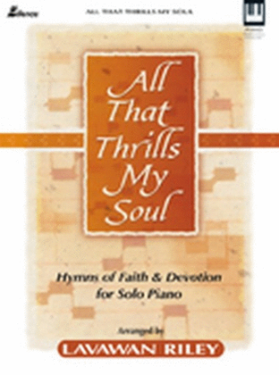 Book cover for All That Thrills My Soul