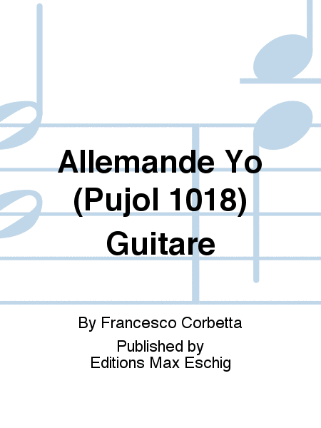 Allemande Yo (Pujol 1018) Guitare
