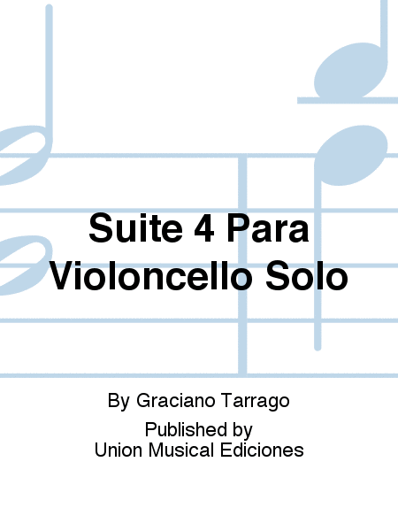 Suite 4 Para Violoncello Solo