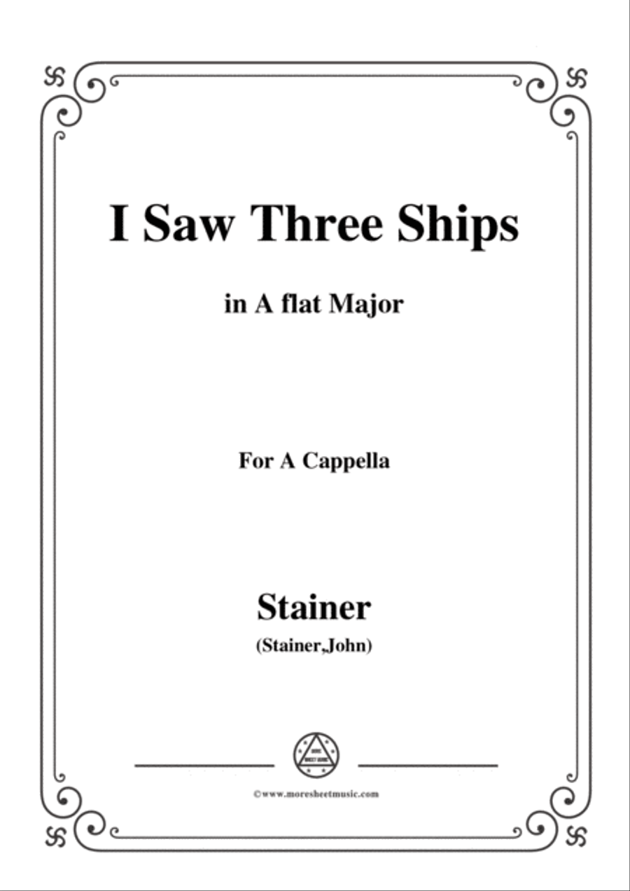 Stainer-I Saw Three Ships,in A flat Major,for A Cappella 4-Part scores gallery preview page 1
