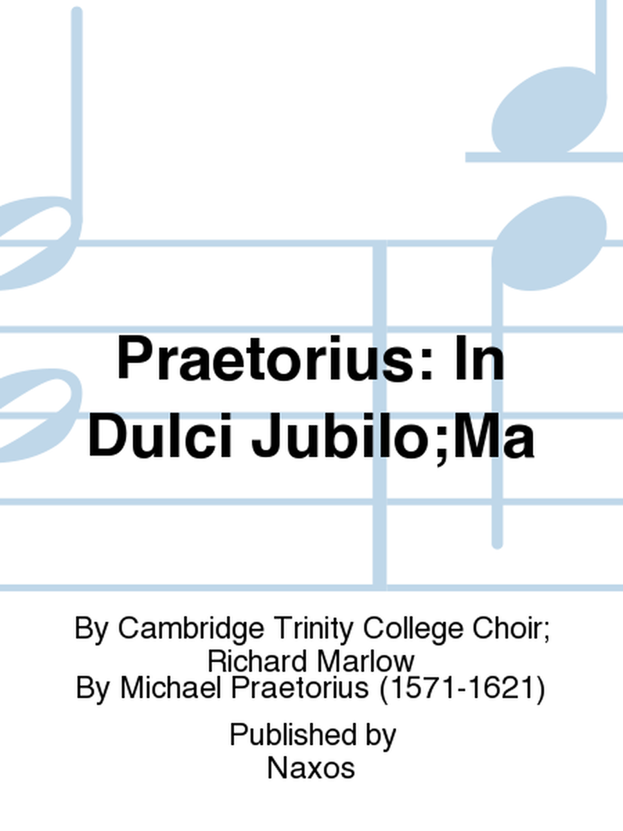 Praetorius: In Dulci Jubilo;Ma