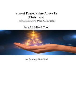 Star of Peace, Shine Above Us (Christmas) -with excerpts from 'Dona Nobis Pacem' for 3 pt. Mixed Cho