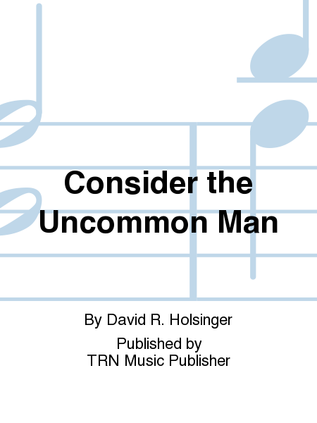 Consider the Uncommon Man image number null