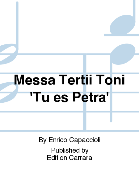 Messa Tertii Toni 'Tu es Petra'