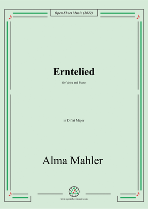 Alma Mahler-Erntelied,in D flat Major,for Voice and Piano