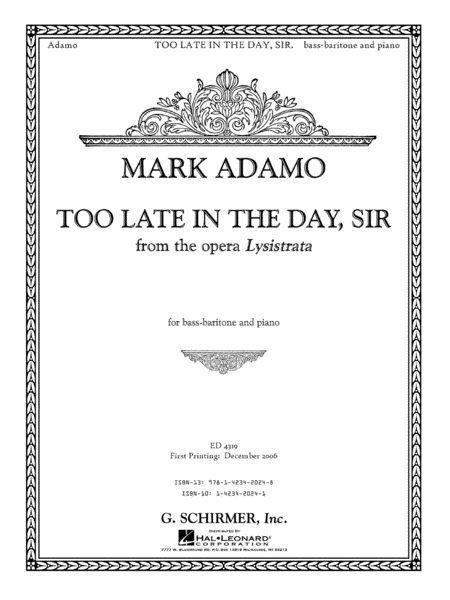 Mark Adamo - Too Late in the Day, Sir