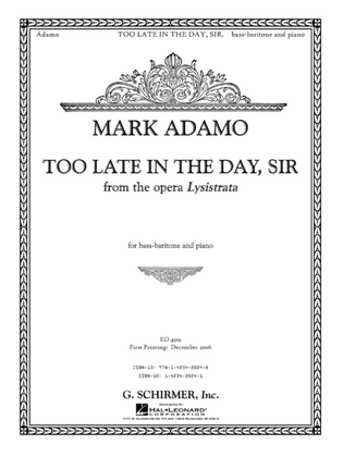 Book cover for Too Late in the Day, Sir from the opera Lysistrata